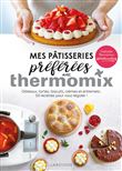 Mes pâtisseries préférées avec Thermomix