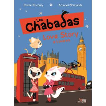 Les chabadas Tome 6 Love  story   Londres Daniel 