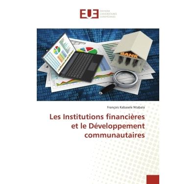 Les institutions financieres et le developpement communautai