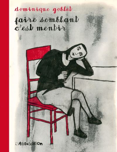 Faire semblant c'est mentir