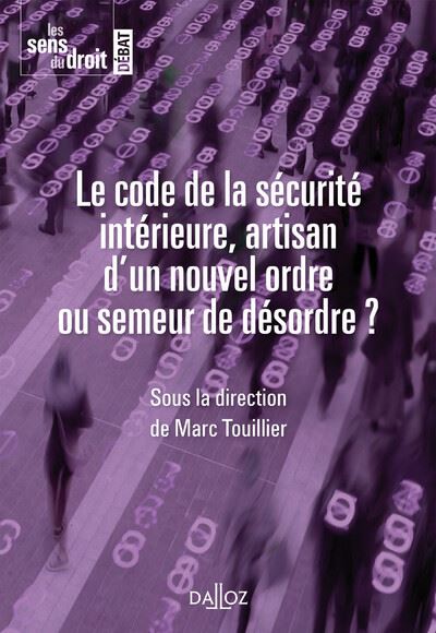 Actes du colloque sur le code de la sécurité intérieure