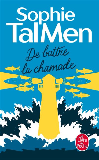 De battre la chamade - Sophie Tal Men - Poche