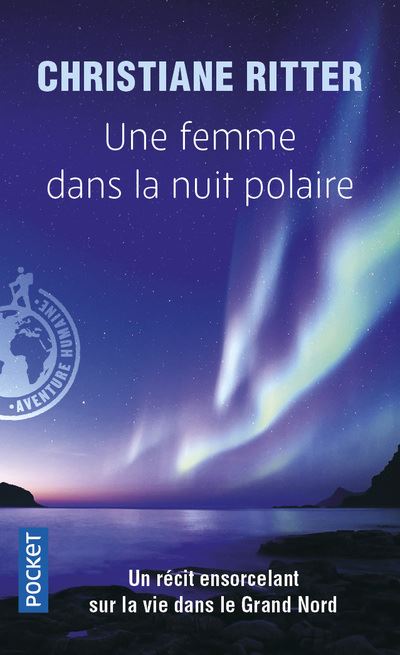 Une femme dans la nuit polaire - Christiane Ritter - Poche