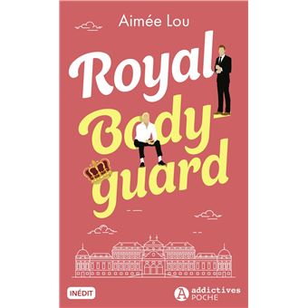 Royal Bodyguard - Poche - Aimée Lou - Achat Livre | fnac