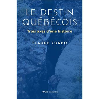 Le destin québécois