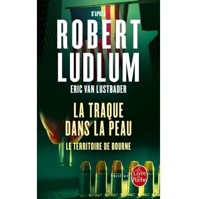 La Traque dans la peau - Robert Ludlum - Poche