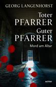 TOTER PFARRER - GUTER PFARRER