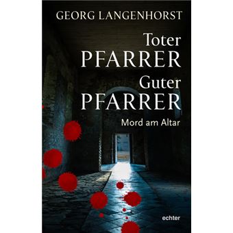 TOTER PFARRER - GUTER PFARRER