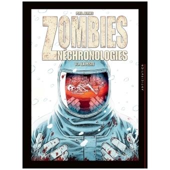 Zombies Nechronologies La Peste Tome 03 Zombies Nechronologies Olivier Peru Cartonne Achat Livre Ou Ebook Fnac