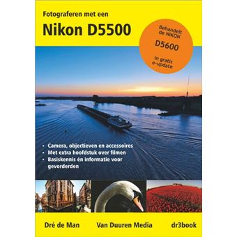 Fotograferen met een Nikon D5500 en D5600