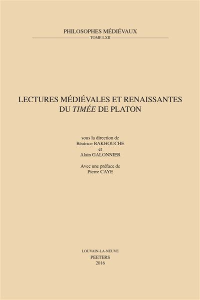 Lectures médiévales et renaissantes du Timée de Platon