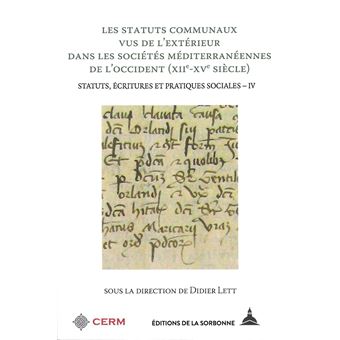 Les statuts communaux vus de l'extérieur dans les sociétés méditerranéennes de l'Occident (XIIe - XVe siècle)