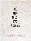 Ce qui n'est pas nomme