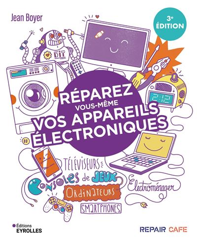 Réparez vous-même vos appareils électroniques