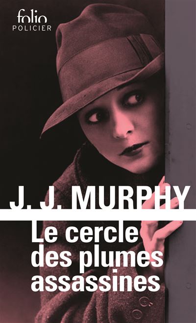 Le cercle des plumes assassines - J. J. Murphy - Poche