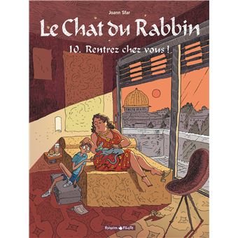 Le Chat Du Rabbin Tome 10 Le Chat Du Rabbin Rentrez Chez Vous Joann Sfar Joann Sfar Cartonne Achat Livre Ou Ebook Fnac