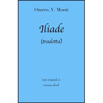Iliade di Omero in ebook (tradotta) - 1