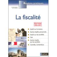 La fiscalite 2006/2007 - reperes pratiques n52