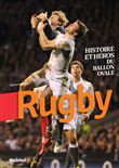 Rugby - Histoire et héros du ballon ovale