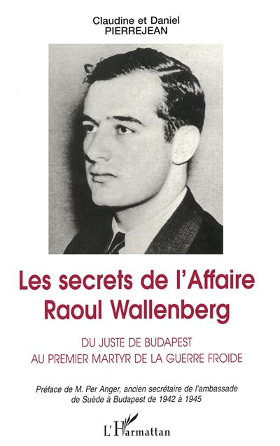 Secrets de l'affaire raoul wallenberg - C. Pierrejean - broché