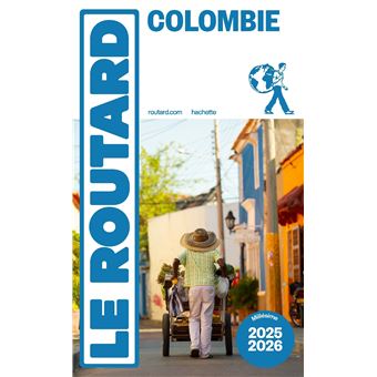 Guide du Routard Colombie 2025/26