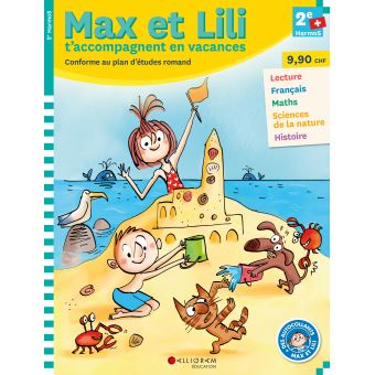 Mon cahier de vacances Max et Lili 2ème Harmos