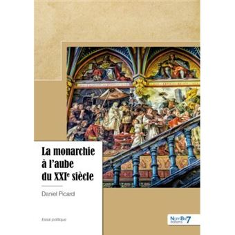 La monarchie à l'aube du XXIème siècle