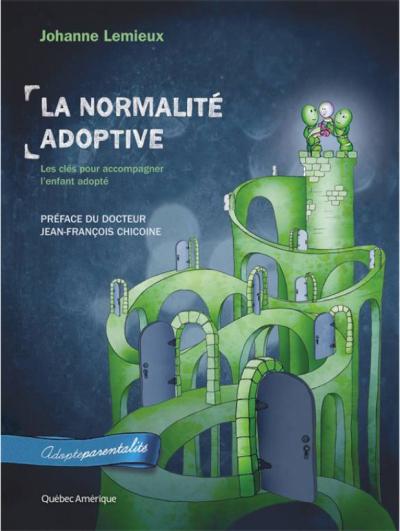 La normalité adoptive, les clés pour accompagner l'enfant adopté