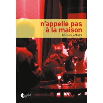 N'appelle pas a la maison