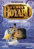 Fort Boyard - Escape book - Piégés dans le Fort