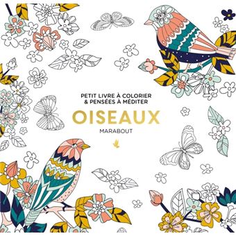 Le petit livre du coloriage - Oiseaux