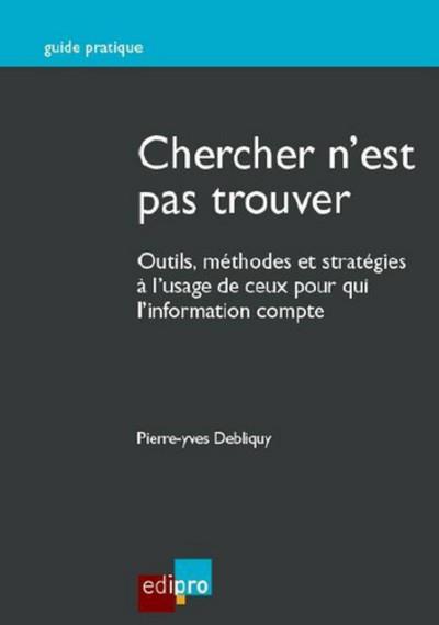 Chercher n'est pas trouver