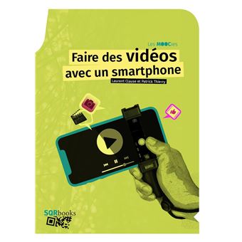 Réaliser des vidéos avec un smartphone