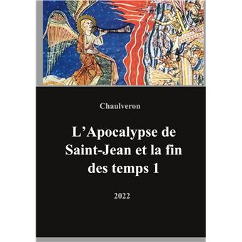 L'Apocalypse de Saint-Jean et la fin des temps 1 - 1
