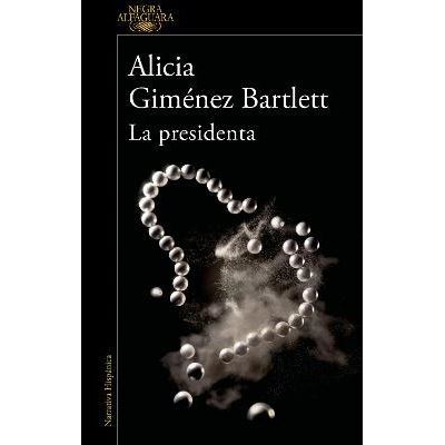 La presidenta - Alicia Giménez Bartlett - broché