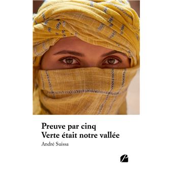 Preuve par cinq - Verte était notre vallée