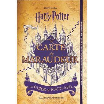 Harry Potter Le Guide De Poudlard La Carte Du Maraudeur Collectif Ameline Nereaud Helen Cann Cartonne Achat Livre Fnac