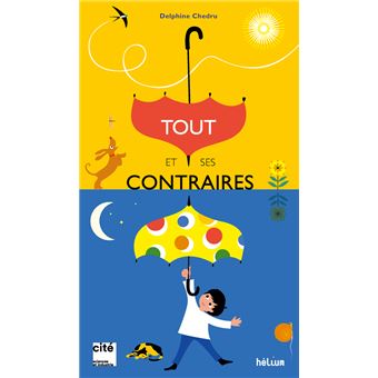 Tout et ses contraires