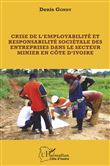 Crise de l'employabilité et responsabilité sociétale des entreprises dans le secteur minier en côte d'ivoire