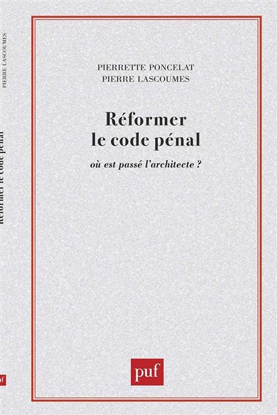 Reformer le code penal ou est passe l'architecte