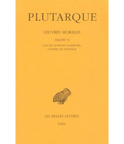 Œuvres morales. Tome XV, 2e partie : Traité 72 -  Plutarque - broché