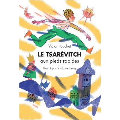 Le tsarevitch aux pieds rapides