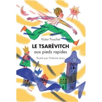 Le tsarevitch aux pieds rapides