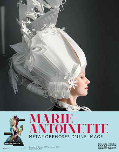 Marie-Antoinette - Métamorphoses d'une image