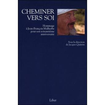 Cheminer vers soi - Hommage à Jean-François Malherbe