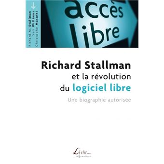 Richard Stallman et la révolution du logiciel libre