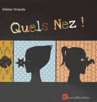 Quels nez !