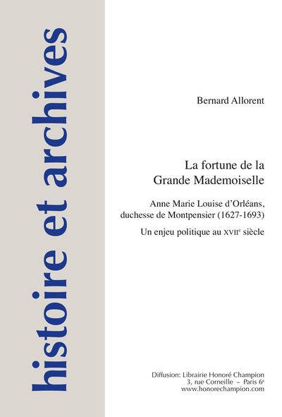 La fortune de la Grande Mademoiselle