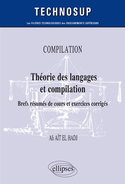 Compilation théorie des langages et compilation brefs résumés de cours exercices corrigés