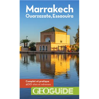 Marrakech, Ouarzazate, Essaouira